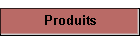 Produits